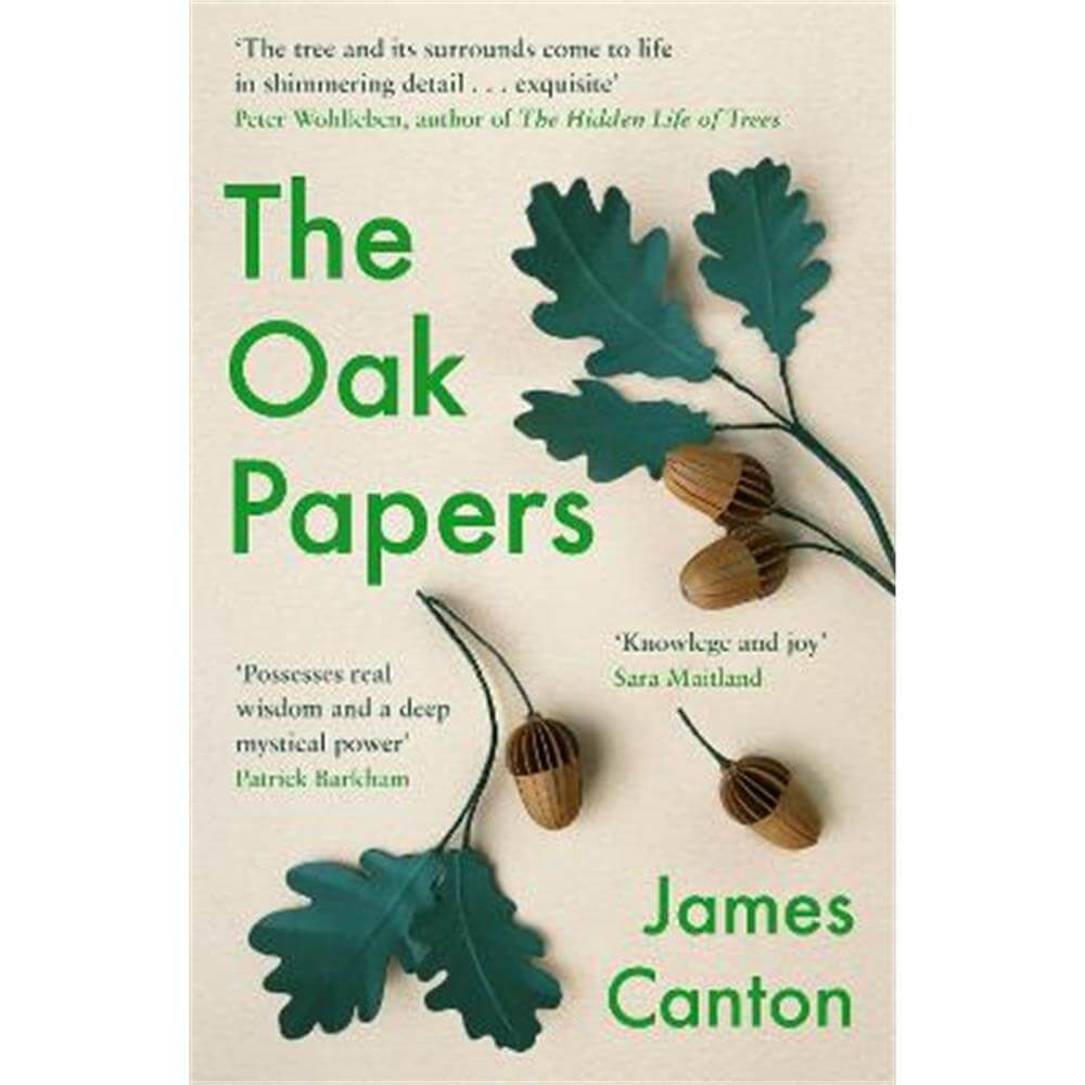 The Oak Papers (Paperback) - James Canton